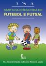 Cartilha Brasileira de Futebol e Futsal