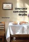 Casa Com Cheiro De Pão, Um - PONTES