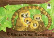 Casa Da Mamãe Macaquinho, A Casa Da Mamãe Macaquinho, A