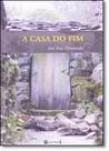 Casa do Fim, A Casa do Fim, A