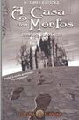 Casa dos Mortos Contos do Dia 33