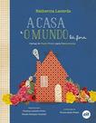 Casa e o mundo la fora, a: cartas de paulo freire Casa e o mundo la fora, a: cartas de paulo freire