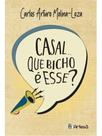 Casal. que bicho é esse Casal. que bicho é esse