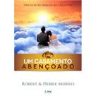 Casamento abencoado, um: viva o ceu na terra em se - LAN EDITORA