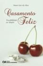 Casamento Feliz Possibilidade ou Utopia (2008)