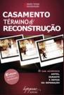 Casamento, Termino e Reconstrucao