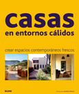 Casas En Entornos Cálidos-Crear Espacios Contemporáneos Frescos