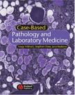 Case-Based Pathology and Laboratory Medicine