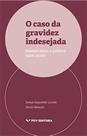 Caso da Gravidez Indesejada, O
