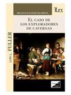 Caso de los exploradores de cavernas Caso de los exploradores de cavernas