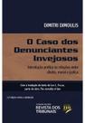 Caso dos Denunciantes Invejosos, O