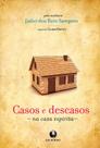 Casos e Descasos na Casa Espírita - Lachatre