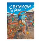 Castanha do Pará- HQ - Brasa Editora Castanha do Pará- HQ - Brasa Editora