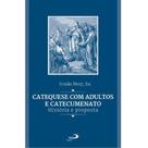 Catequese com adultos e catecumenato - PAULUS