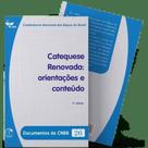 CATEQUESE RENOVADA: ORIENTAÇÕES E CONTEÚDO - DOCUMENTOS DA CNBB 26 - 2ª EDIÇÃO - VOL. 1