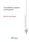 Causalidade complexa e prova penal