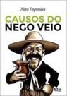 Causos de nego veio - ARTES E OFICIOS Causos de nego veio - ARTES E OFICIOS