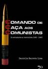 CCC - Comando de Caça aos Comunistas - Do Estudante ao Terrorista (1963 1980) CCC - Comando de Caça aos Comunistas - Do Estudante ao Terrorista (1963 1980)