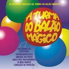 CD A Turma Do Balão Mágico As Melhores Músicas Da Turma