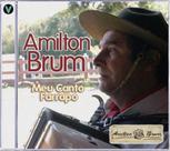 CD Amilton Brum Meu Canto Farrapo CD Amilton Brum Meu Canto Farrapo