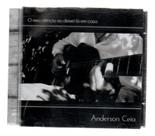 Cd Anderson Ceia - O Meu Silêncio Eu Deixei Lá Em Casa