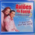 CD Aviões do Forró A Diferença Está No Ar 3 (O Que Tem Que