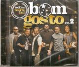 Cd Bom Gosto - Roda De Samba / Vol. 2 Cd Bom Gosto - Roda De Samba / Vol. 2