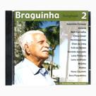 Cd Braguinha 2 - A Saudade Mata A Gente Cd Braguinha 2 - A Saudade Mata A Gente