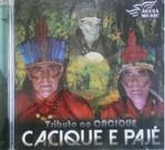 CD Cacique & Paje - Tributo ao Cacique