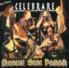Cd celebrare: dance sem parar ao vivo Cd celebrare: dance sem parar ao vivo