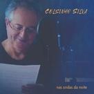 Cd celsinho silva - nas ondas da noite ( 2019 ) - lançamento