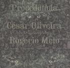 CD - César Oliveira & Rogério Melo - Procedência - (CD DUPLO)