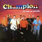 Cd - Champion - 15 Anos na Estrada