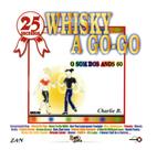 Cd charlie b: 25 sucessos whisk a go go