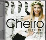 Cd cheiro de amor flores novo Cd cheiro de amor flores novo