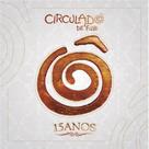 Cd Circuladô De Fulô - 15 Anos