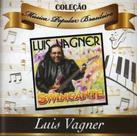 CD Coleção Música Popular Brasileira - Luis Vagner CD Coleção Música Popular Brasileira - Luis Vagner