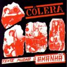 Cd - Cólera Tente Mudar O Amanhã