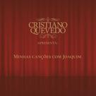 CD - Cristiano Quevedo - Minhas Canções com Joaquim