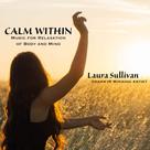 CD de música Calm Within: música para relaxamento do corpo e da mente CD de música Calm Within: música para relaxamento do corpo e da mente