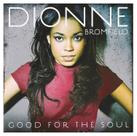 Cd - Dionne Bromfield - Good For The Soul