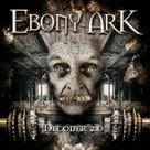 Cd - Ebony Ark / Decoder 2.0