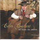 Cd - Éder Goulart - De Cima Da Serra