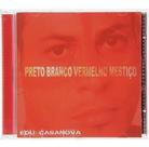 Cd edu casanova - preto branco vermelho mestiço