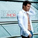 CD Eduardo Costa Pecado De Amor CD Eduardo Costa Pecado De Amor
