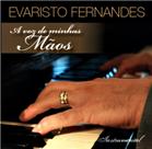 Cd evaristo fernandes - a voz de minhas mãos piano