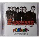 Cd - Expresso Tchê - Mixtura Universitária