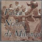 CD - Faixa Nobre do Milonga