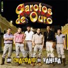 CD - Garotos de Ouro - Um Chacoaio de Vanera