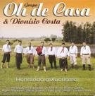 CD - Grupo Oh De Casa & Dionisio Costa - Honrando O Xucrismo CD - Grupo Oh De Casa & Dionisio Costa - Honrando O Xucrismo